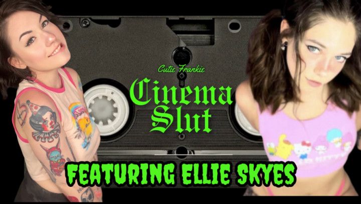 Cinema Slut | Ep 4 Feat. Ellie Skyes