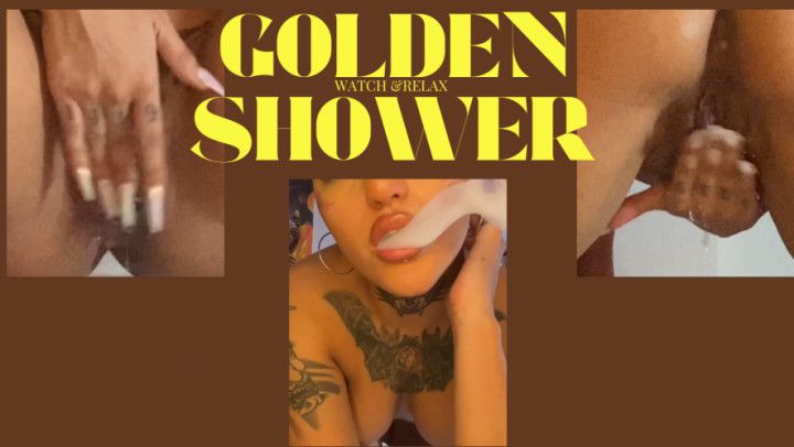 relax &amp; enjoy this golden shower