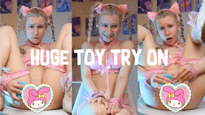 Huge Toy Try On