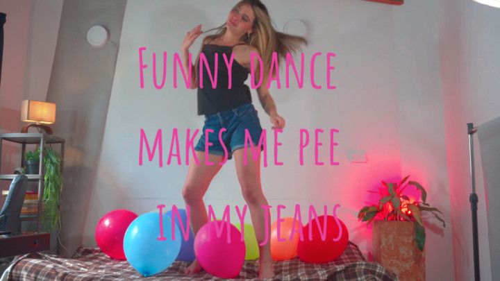 funny dance makes me pee in my jeans