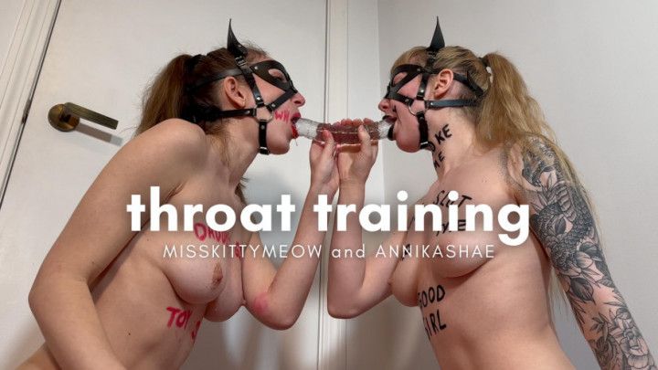 Throat Training | MissKittyMeow | AnnikaShae