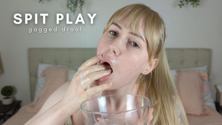 Gagged Spit Play