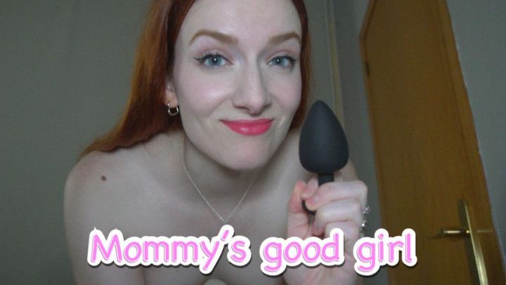 Mommy's good girl