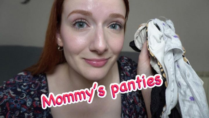 Mommy's panties