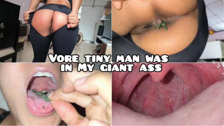 I tear my leggings and find a tiny man in my ass and vore