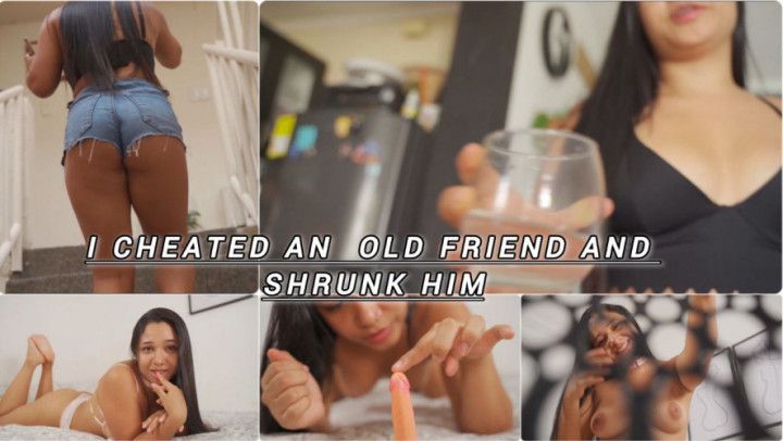 part #1 I shrunk my old friend and fucked him