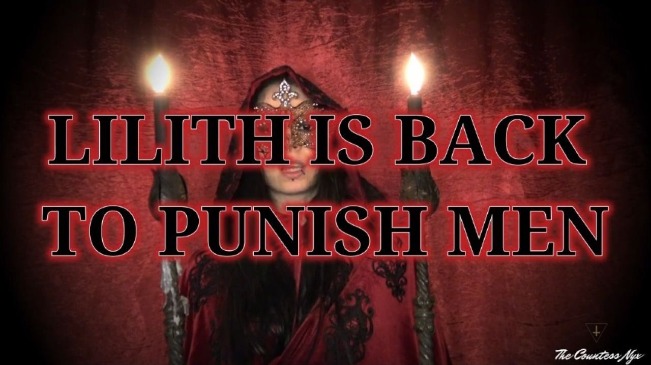 LILITH IS BACK TO PUNISH MEN