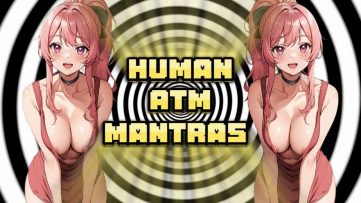 Human ATM Mantras