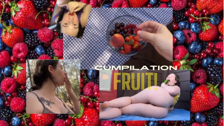 Cumpilation: Fruit Fetish