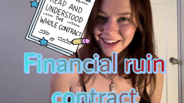 Financial ruin contract