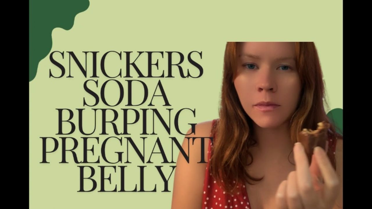 Burping snickers pregnant belly