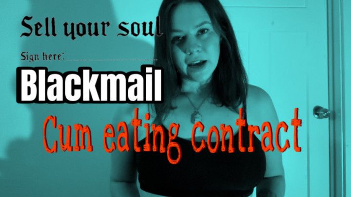 Blackmail cum eating contract