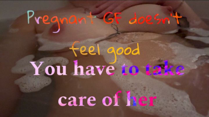 Pregnant gf needs you