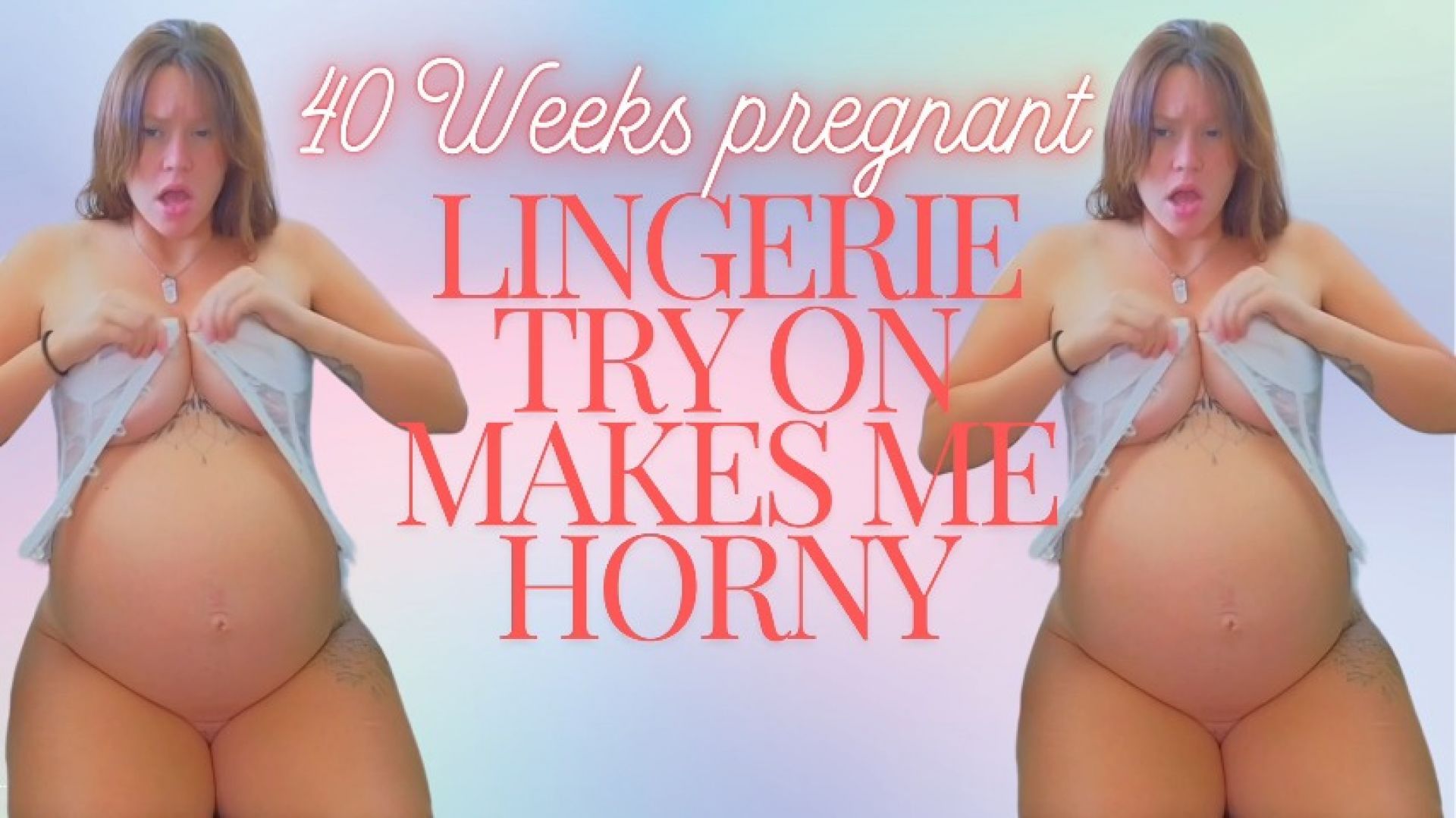 40 Week Pregnant Lingerie Try On