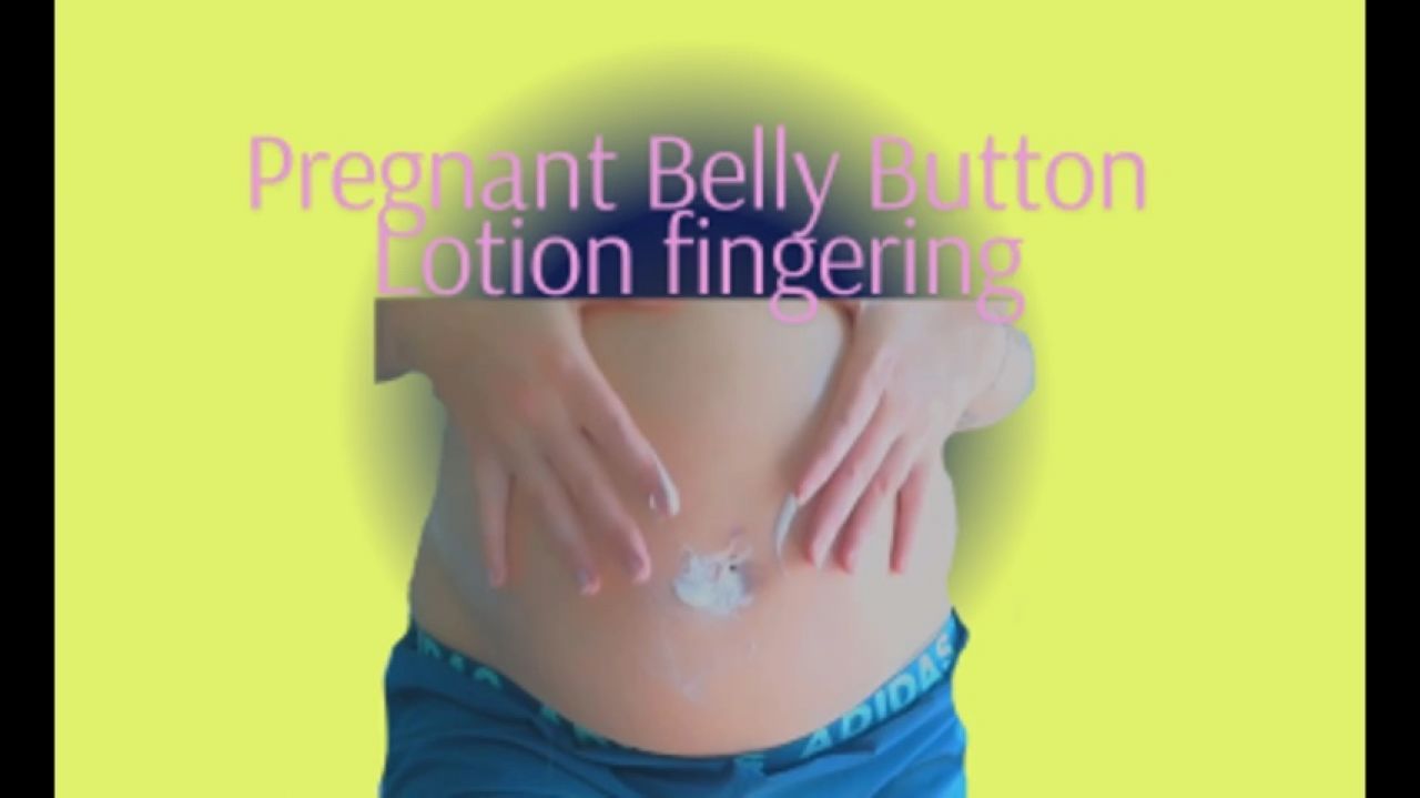 Pregnant belly button fingering