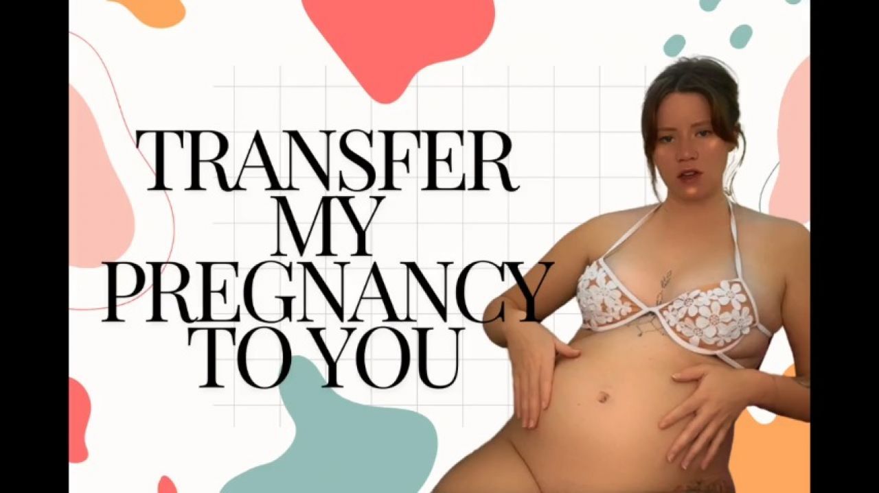 Transfer My Pregnancy to You