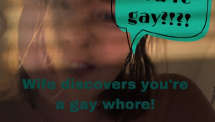 Wife finds out you are gay