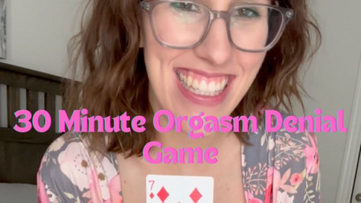 30 Minute Orgasm Denial Game