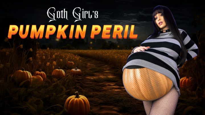 Goth Girl's Pumpkin Peril - Rapid Pumpkin Pregnancy