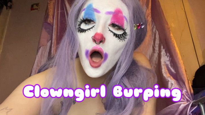 Clowngirl Burping