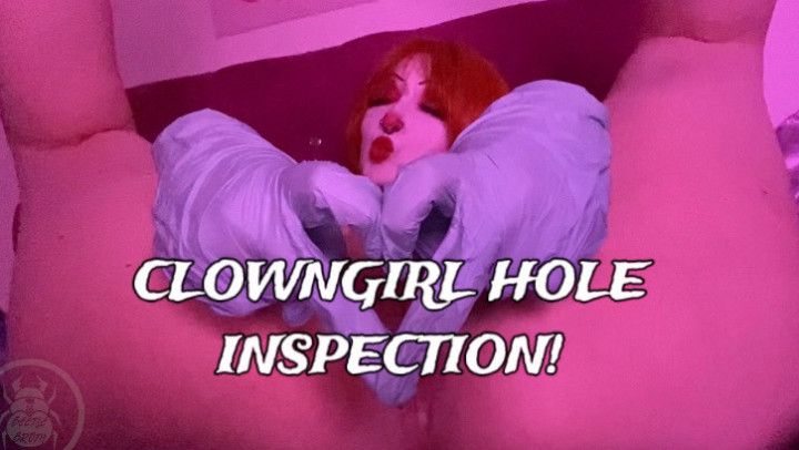 CLOWNGIRL HOLE INSPECTION