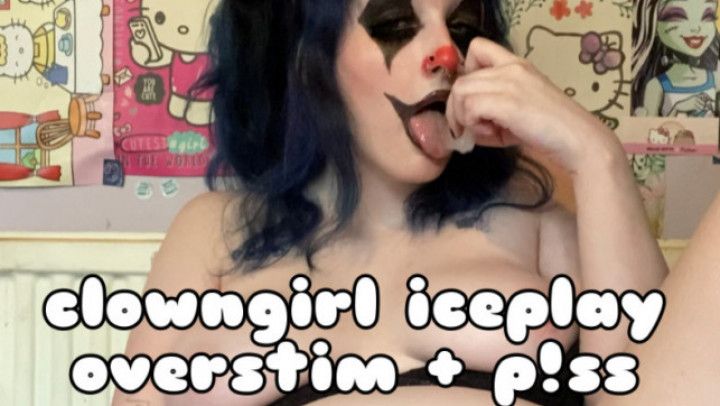 clowngirl iceplay overstim + piss