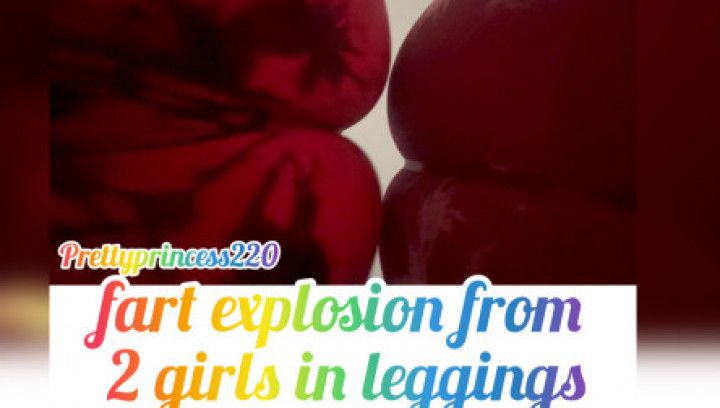 fart explosion from 2 girls in leggings