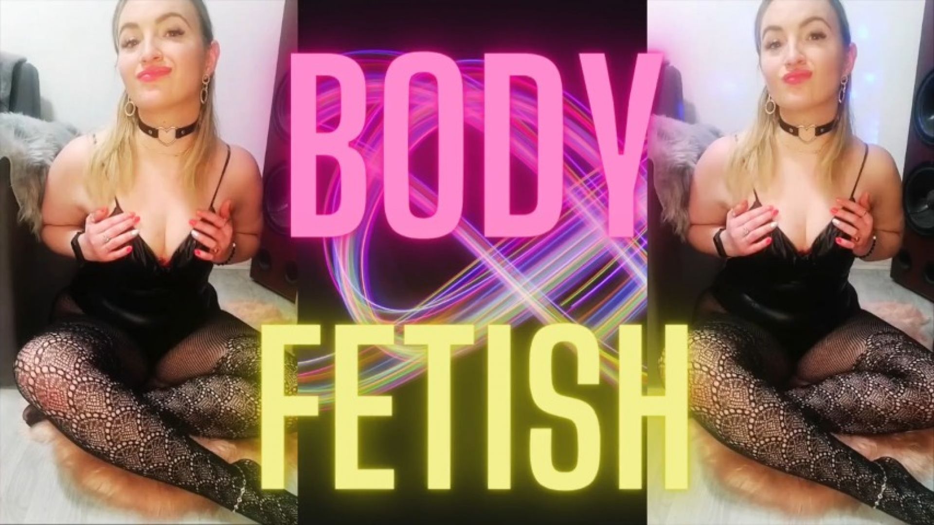 25) BODY FETISH