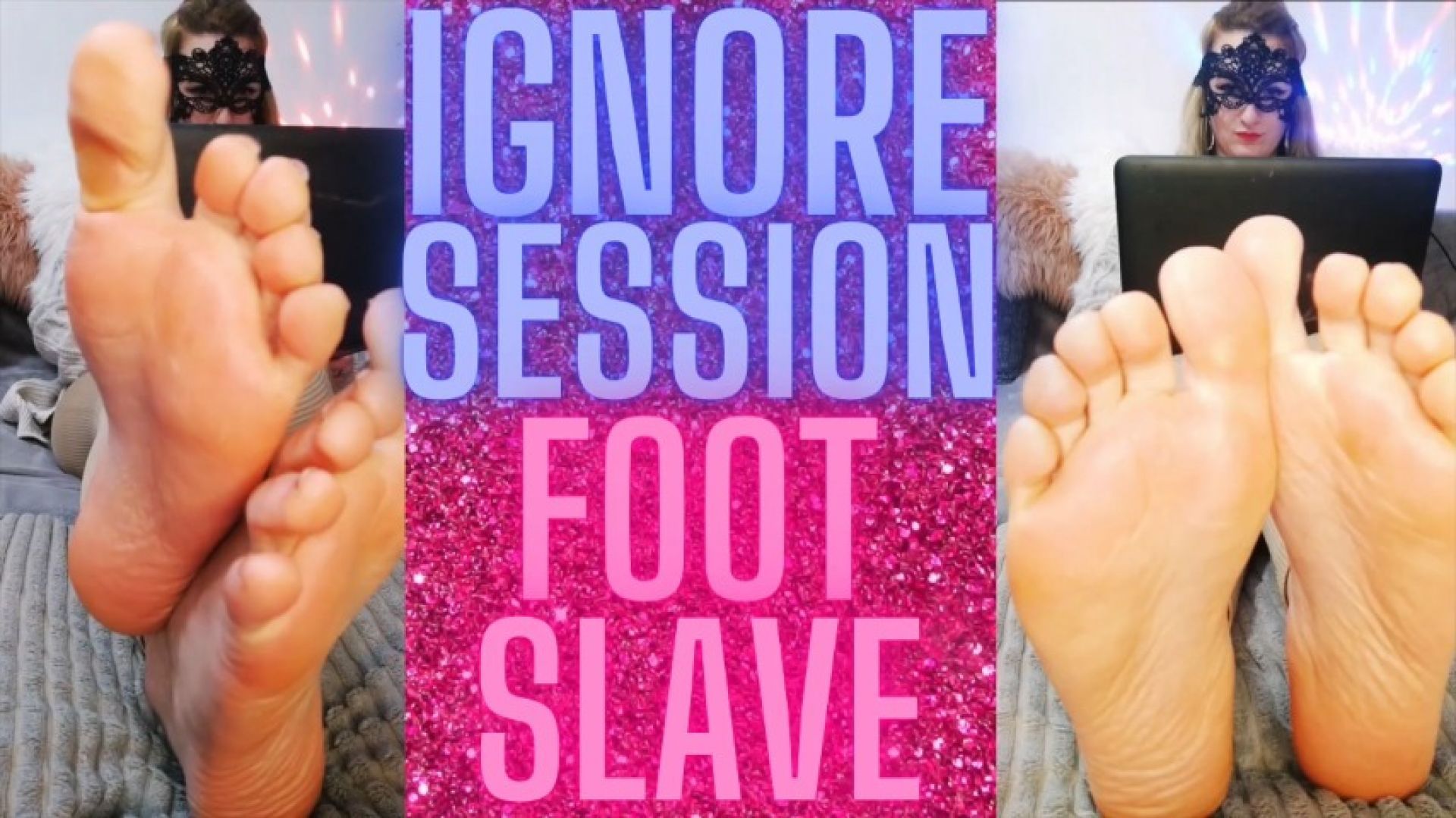 29) IGNORE SESSION FOOT SLAVE