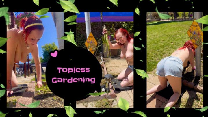 Topless MILF Gardening