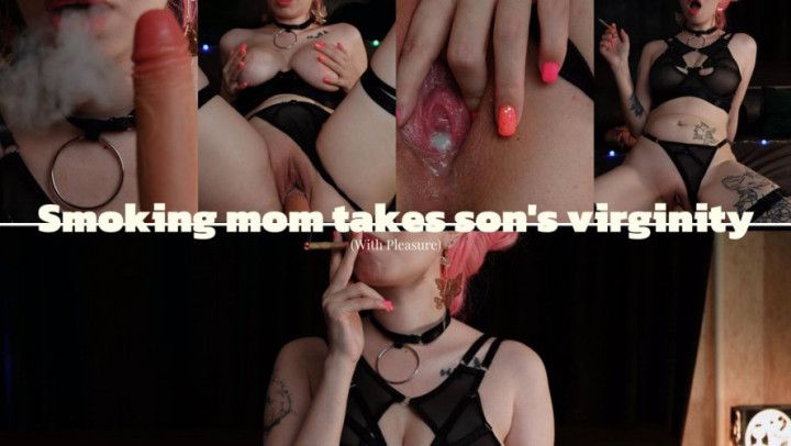 A smoking mom wants a son! She took her virginity! Breeding