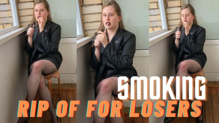 Give me an Ashtray! &amp; Rip off for Losers