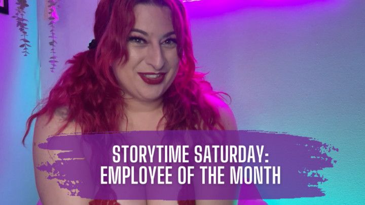 Storytime Saturday - Employee of the Month