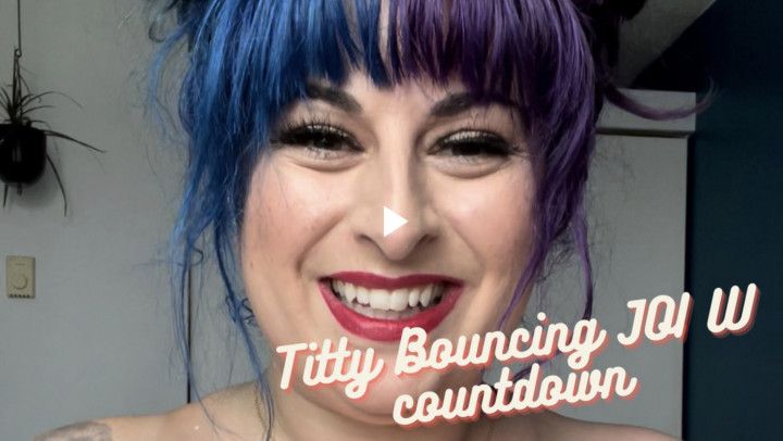 Titty Bouncing JOI with Countdown