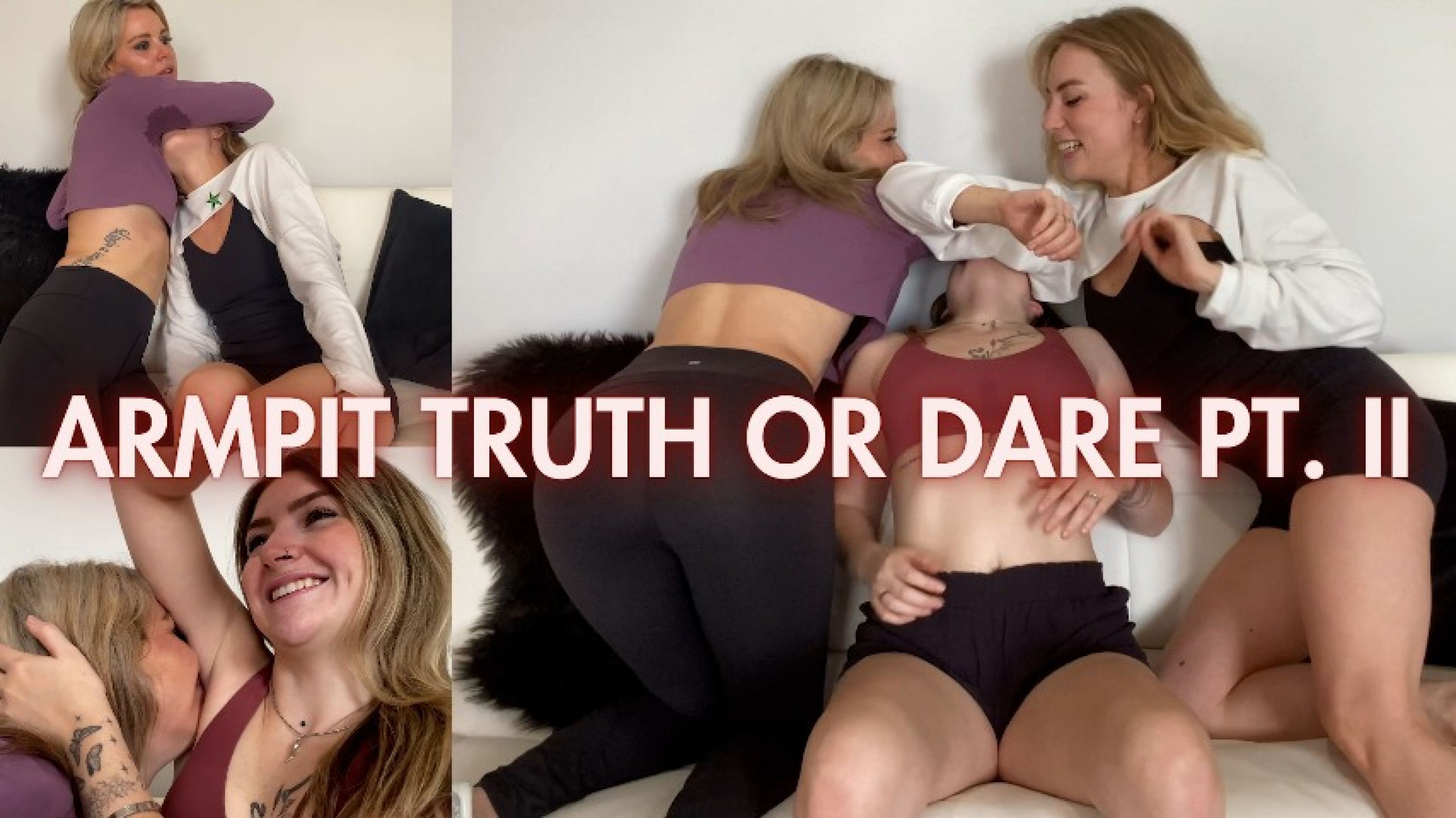 Armpit Truth or Dare Part 2