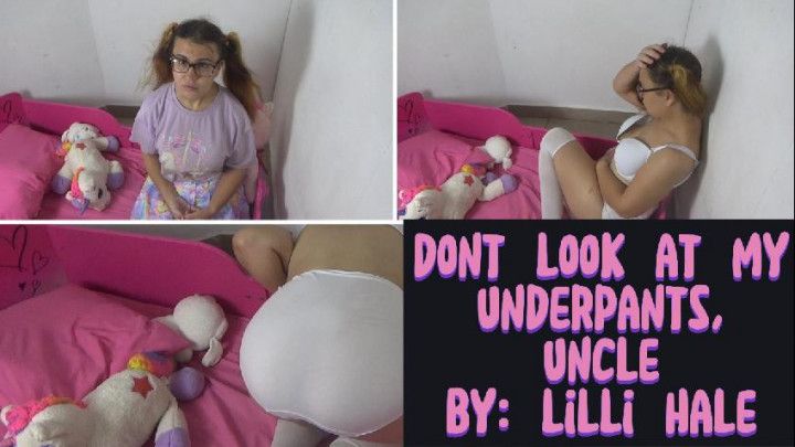 Dont look at my underpants, uncle