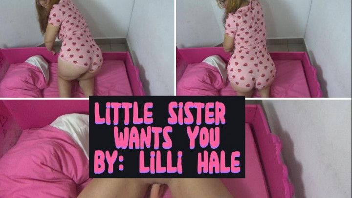 Little sister wants you