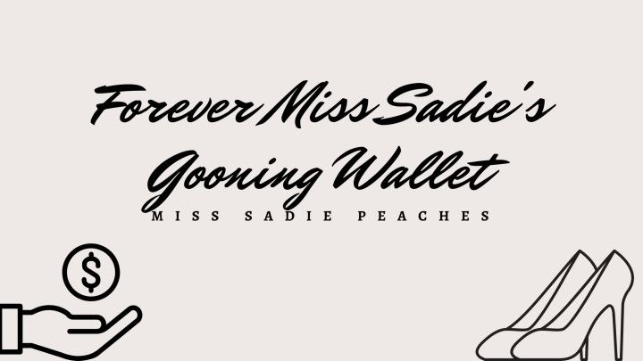 Forever Miss Sadie's Gooning Wallet