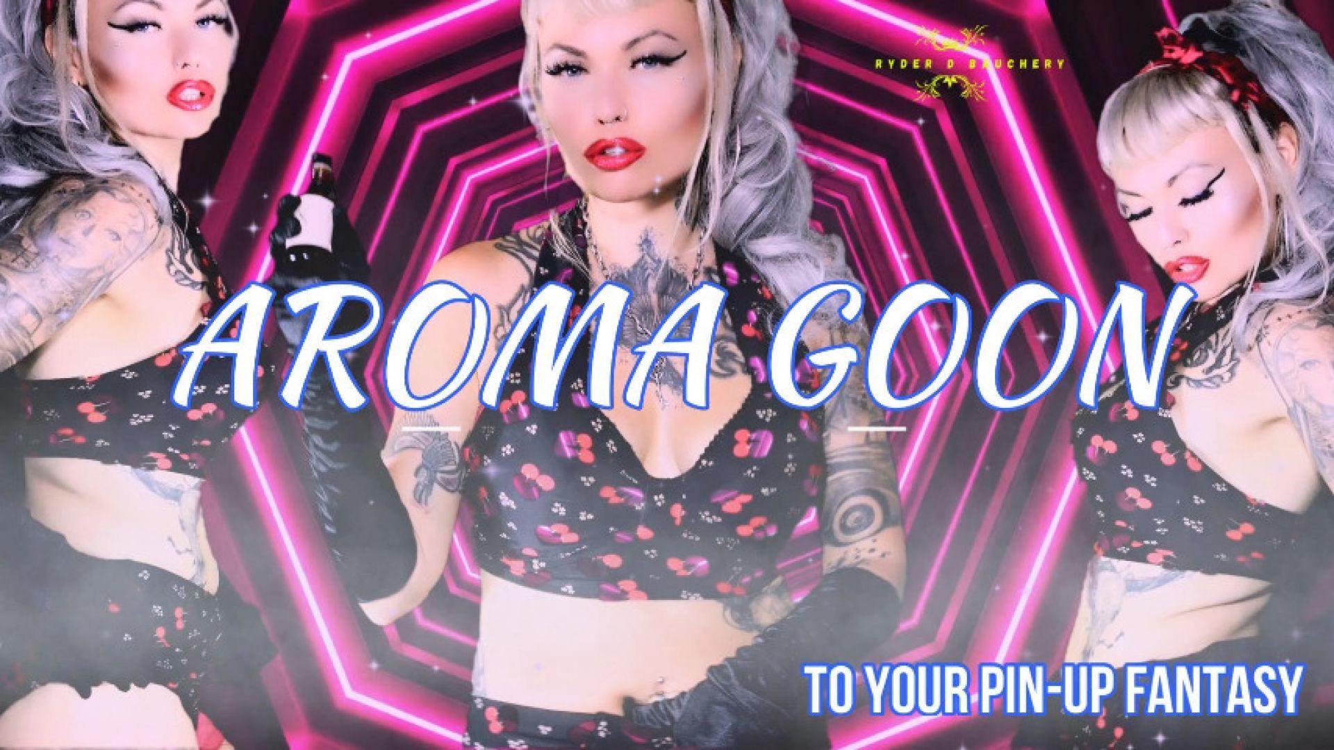 AROMA GOON: TO YOUR PIN-UP FANTASY: CHASTITY