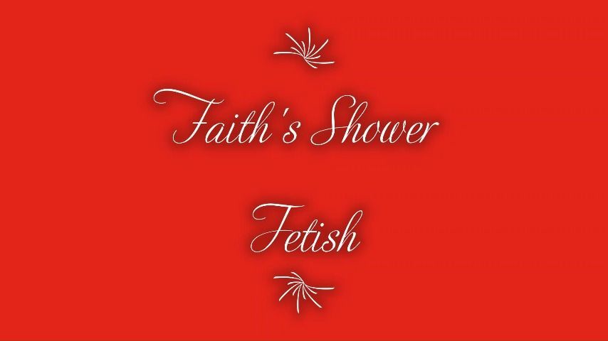 Faith's Shower Fetish 2