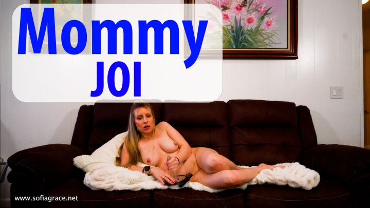 Mommy gives you a JOI - cum twice