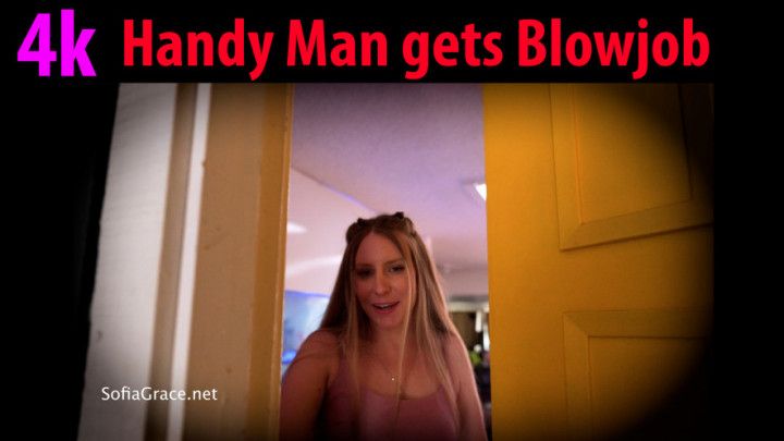 4k Handy Man gets a blowjob