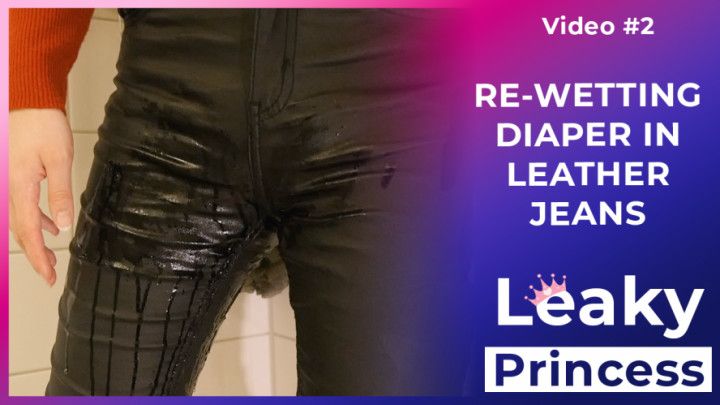 Rewetting diaper in leather jeans