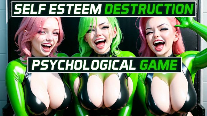 Self Esteem Destruction Psychological Game