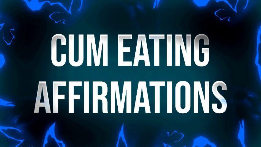 Cum Eating Affirmations for Faggots