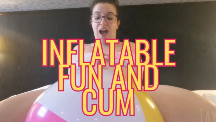 Inflatable Fun And Cum