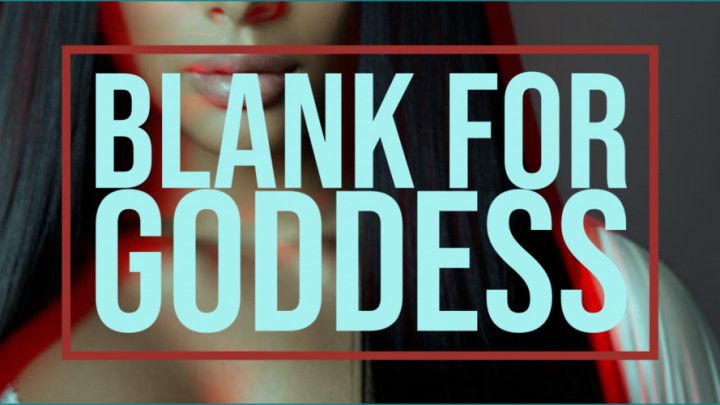 Blank For Goddess I: Trigger Word Installation Binaural