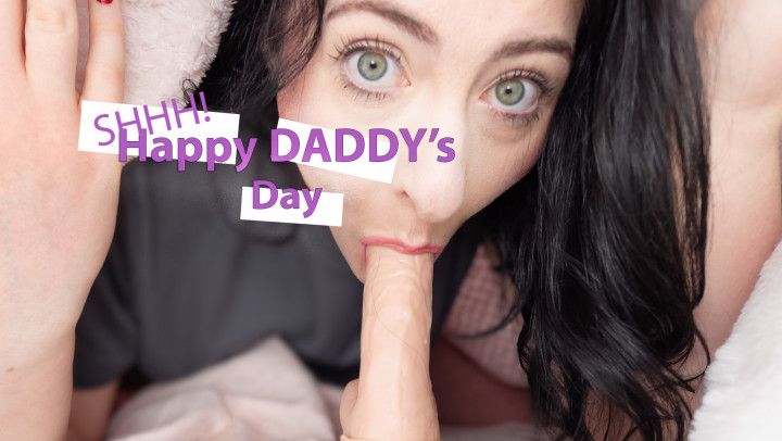 SHHH Happy DADDY'S Day to YOU from IRISH Skylar