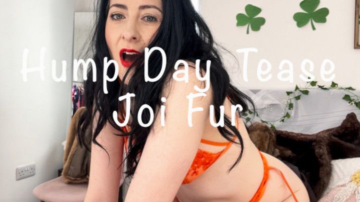 JOI Hump Day Tease FUR Part 1