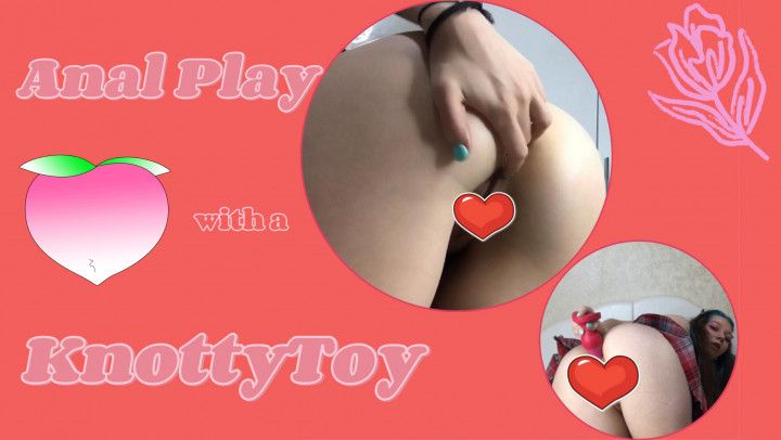 Anal play with a knottyToy